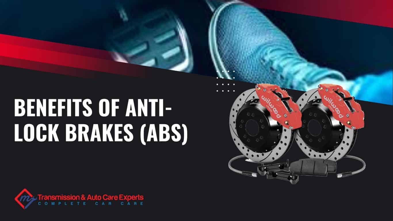 Benefits of Anti-Lock Brakes (ABS)